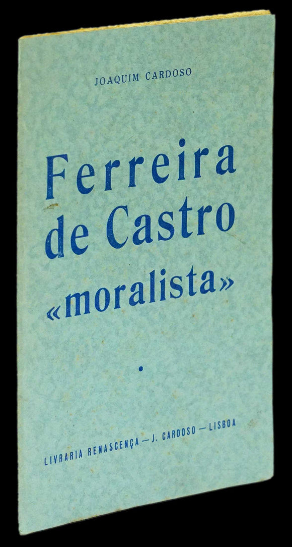 FERREIRA DE CASTRO “MORALISTA” - Loja da In-Libris
