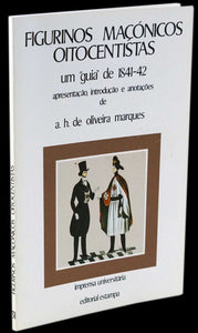 FIGURINOS MAÇÓNICOS OITOCENTISTAS - Loja da In-Libris