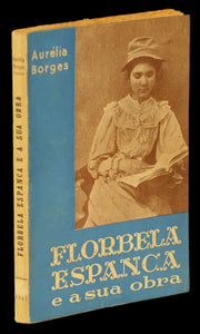FLORBELA ESPANCA E A SUA OBRA - Loja da In-Libris