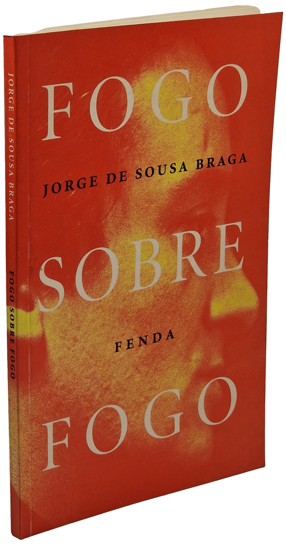 Fogo sobre fogo — Jorge Sousa Braga livro Loja da In-Libris   