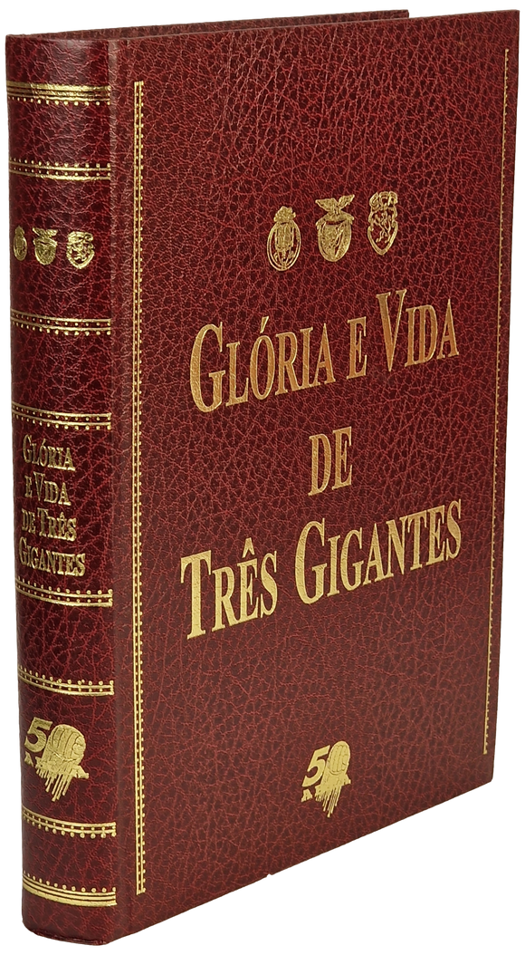 Gloria e Vida de Três Gigantes