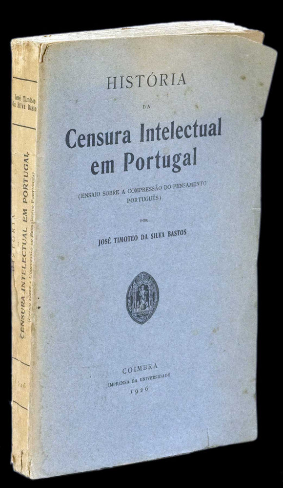 HISTÓRIA DA CENSURA INTELECTUAL EM PORTUGAL - Loja da In-Libris