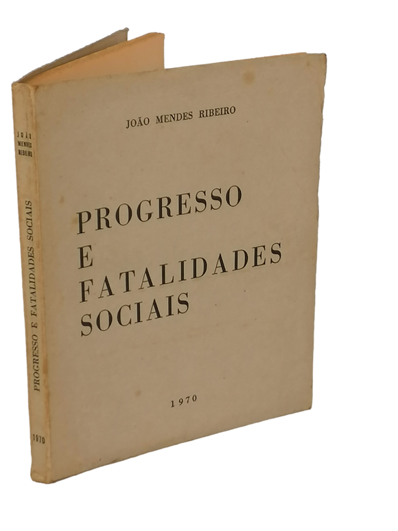 Progresso e fatalidades sociais — Mendes Ribeiro