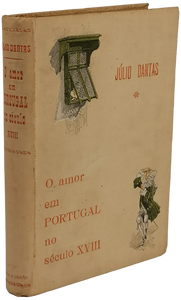 Amor em Portugal no século XVIII (O)