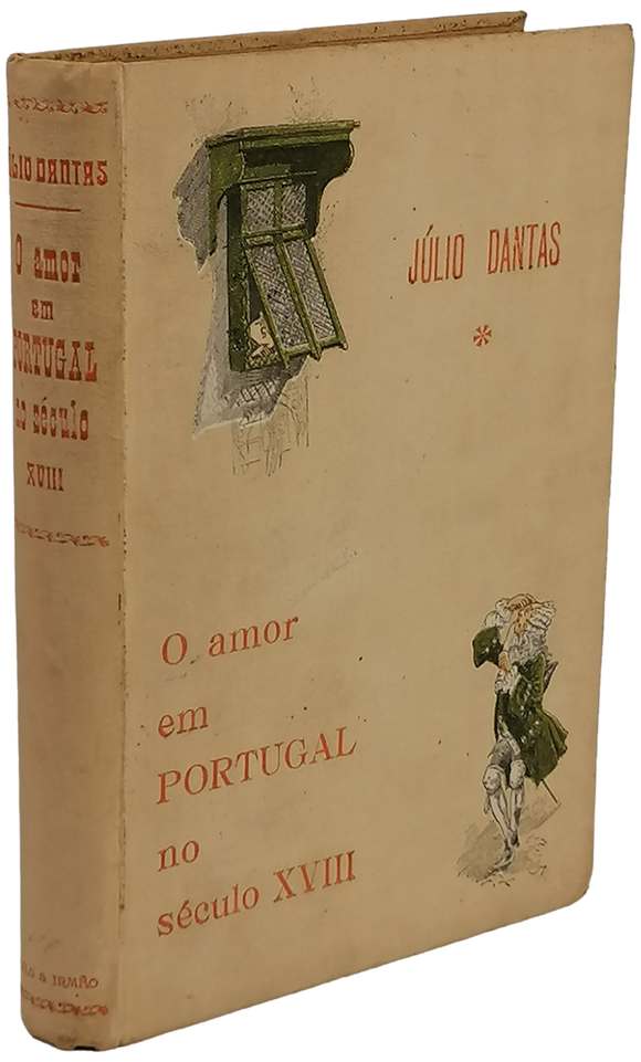 Amor em Portugal no século XVIII (O)
