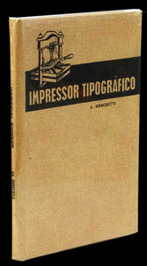 IMPRESSOR TRIPOGRAFICO (IV Vol.) Livro Loja da In-Libris   