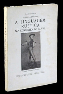 LINGUAGEM RÚSTICA NO CONCELHO DE ELVAS (A) - Loja da In-Libris