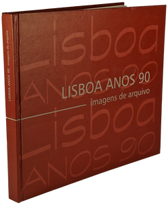 Lisboa Anos 90 – Imagens de Arquivo Livro Loja da In-Libris   