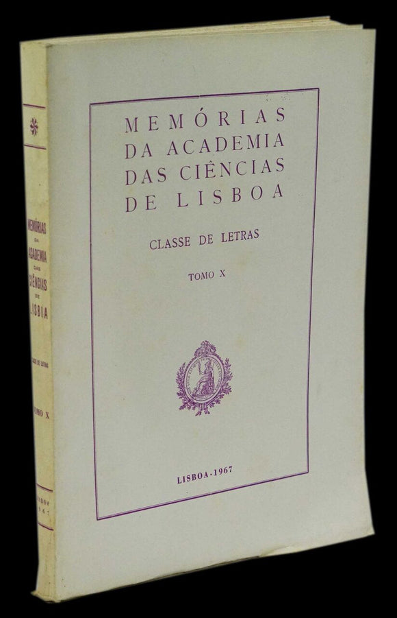 MEMÓRIAS DA ACADEMIA DAS CIÊNCIAS DE LISBOA. CLASSE DE LETRAS (Tomo X) - Loja da In-Libris