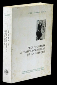 PROLEGOMENES A L’ETHNOSOCIOLOGIE DE LA MUSIQUE - Loja da In-Libris