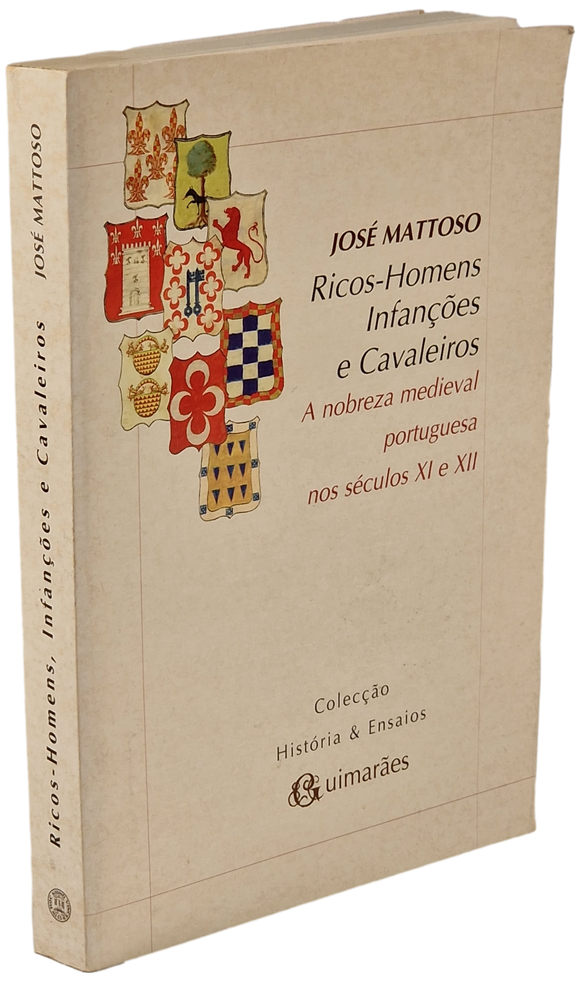 Ricos-Homens Infanções e Cavaleiros — José Matoso