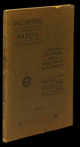 Documentos políticos encontrados nos palácios reais depois da revolução republicana de 5 de Outubro de 1910