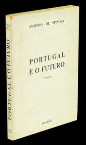 Portugal e o futuro - António de Spínola
