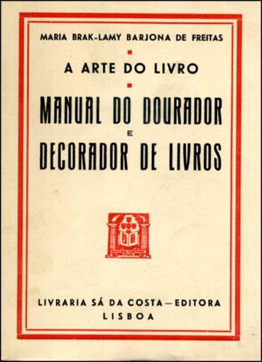Arte do livro. Manual do dourador e decorador de livros - Loja da In-Libris