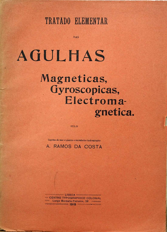 TRATADO ELEMENTAR DAS AGULHAS MAGNETICAS, GYROSCOPICAS, ELECTROMAGNETICA - Loja da In-Libris