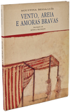 Vento, Areia e Amoras Bravas - Agustina Bessa-Luís Livro Loja da In-Libris   