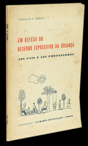 EM DEFESA DO DESENHO EXPRESSIVO DA CRIANÇA Livro Loja da In-Libris   