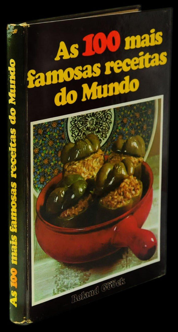 Livro - 100 MAIS FAMOSAS RECEITAS DO MUNDO (AS)