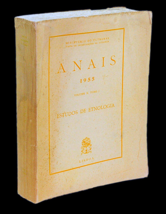 Livro - ANAIS 1955 (Vol. X, Tomo I — ESTUDOS DE ETNOLOGIA