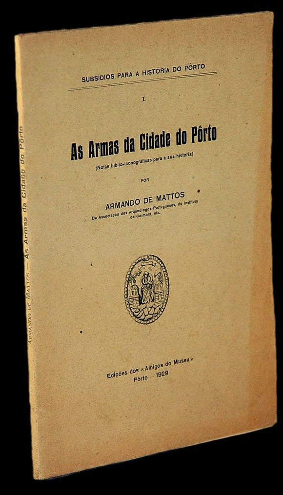 Livro - ARMAS DA CIDADE DO PORTO (AS)