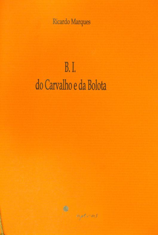 Livro - B.I. DO CARVALHO E DA BOLOTA