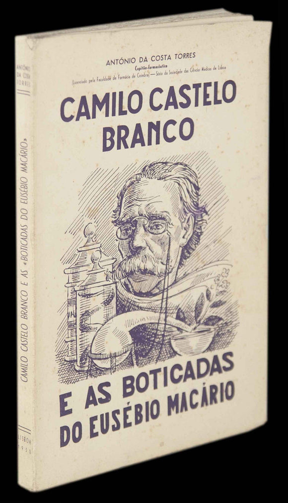 CAMILO CASTELO BRANCO E AS “BOTICADAS DO EUSÉBIO MACÁRIO” Livro Loja da In-Libris   