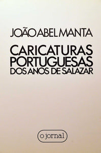 Livro - CARICATURAS PORTUGUESAS DOS ANOS DE SALAZAR