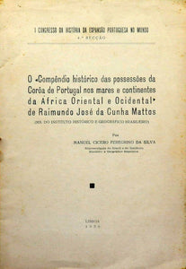 Livro - “COMPÊNDIO HISTÓRICO DAS POSSESSÕES DA CÔROA DE PORTUGAL NOS MARES E CONTINENTES DA ÁFRICA ORIENTAL E OCIDENTAL”  DE RAIMUNDO JOSÉ DA CUNHA MATTOS (O)