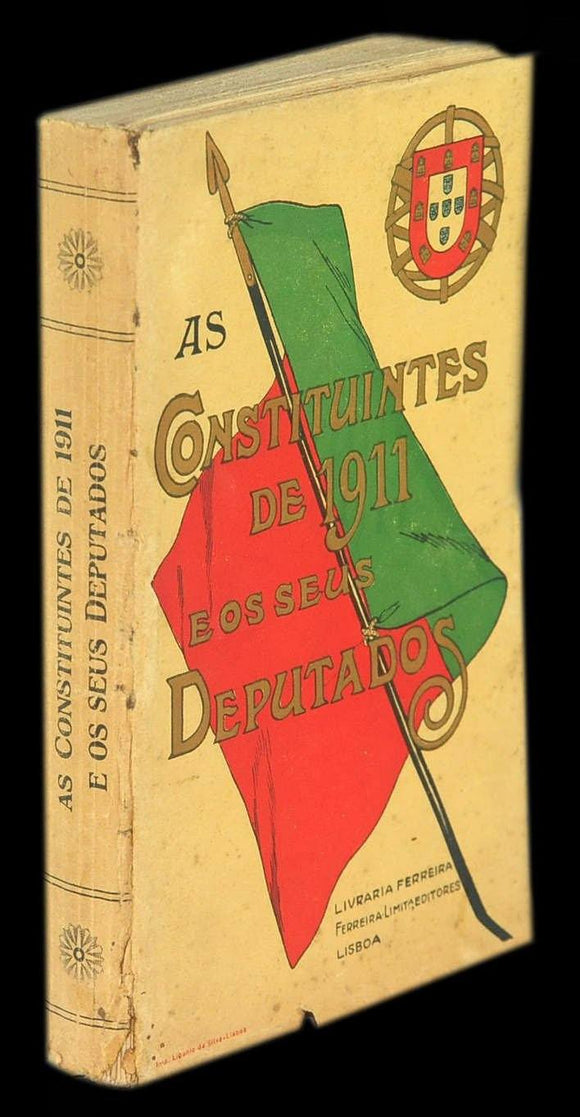 Livro - CONSTITUINTES DE 1911 E OS SEUS DEPUTADOS (AS)