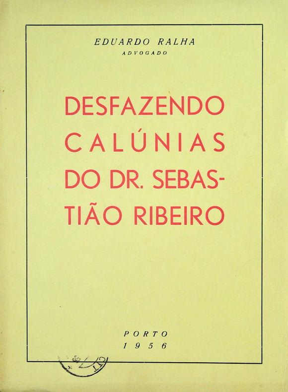 Livro - DESFAZENDO CALÚNIAS DO DR. SEBASTIÃO RIBEIRO