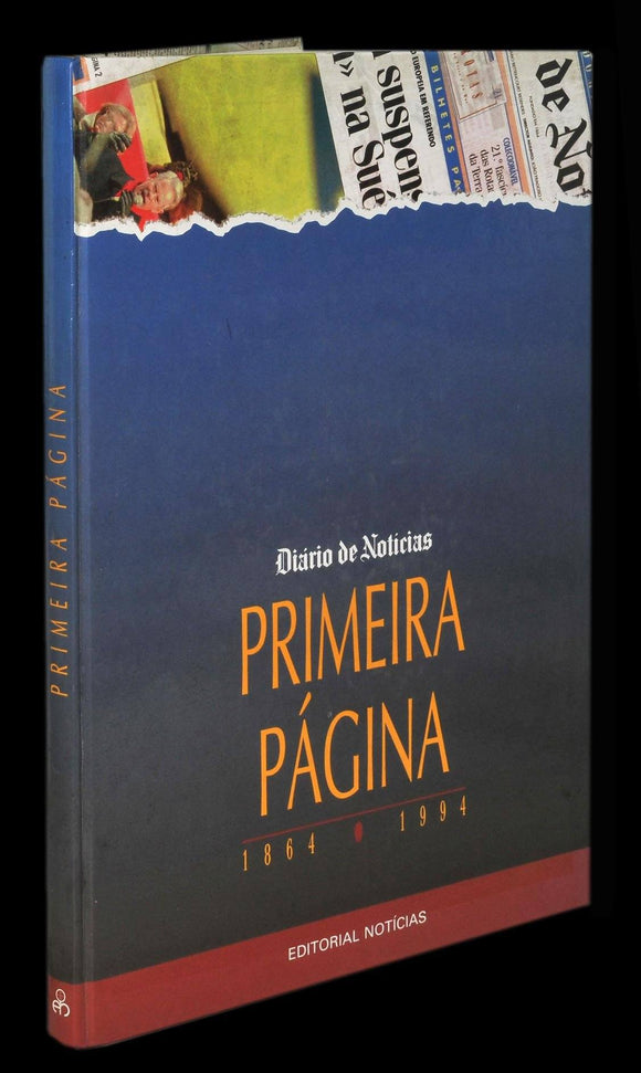 DIÁRIO DE NOTÍCIAS - PRIMEIRA PÁGINA 1864-1994 Livro Loja da In-Libris   