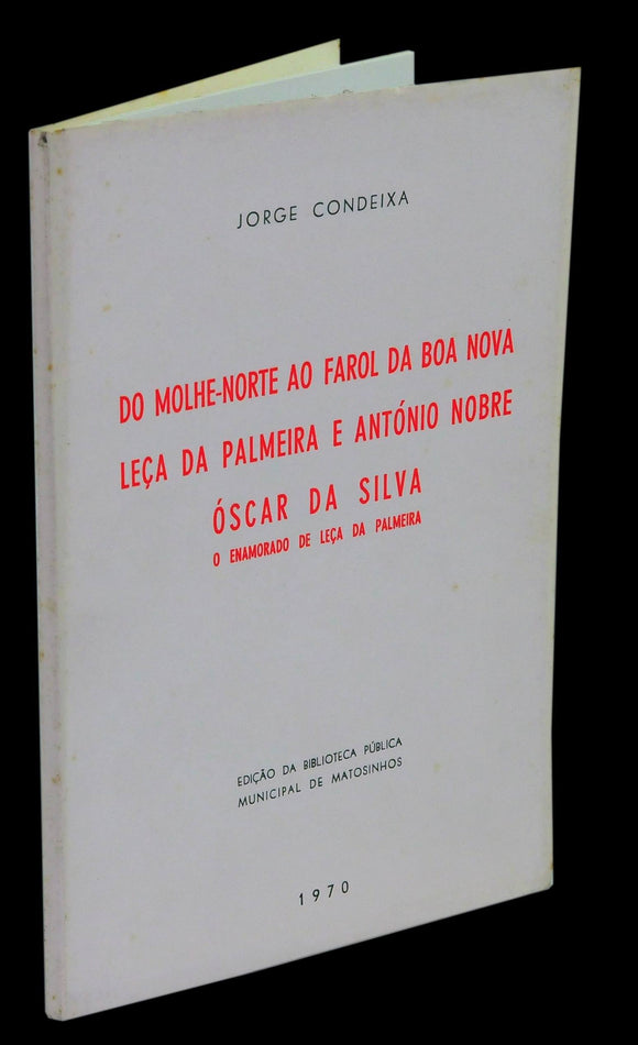 Livro - DO MOLHE NORTE AO FAROL DA BOA NOVA