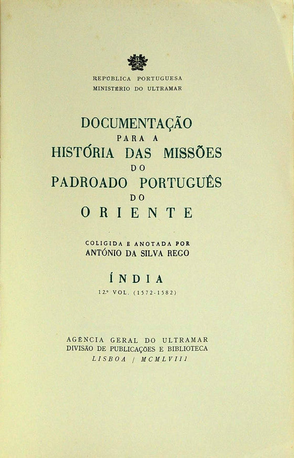 Livro - DOCUMENTAÇÃO PARA A HISTÓRIA DAS MISSÕES DO PADROADO PORTUGUÊS DO ORIENTE (12º Vol.)