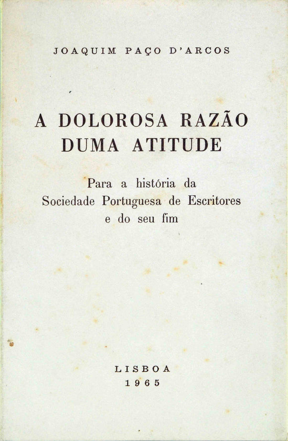 Livro - DOLOROSA RAZAO DUMA ATITUDE (A)