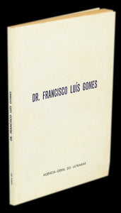 Livro - DR. FRANCISCO LUÍS GOMES