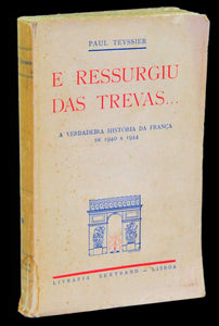 E ressurgiu das trevas... Livro Loja da In-Libris   