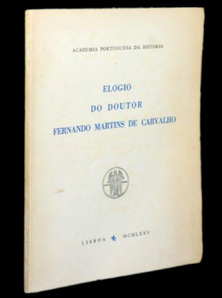 Livro - ELOGIO DO DOUTOR FERNANDO MARTINS DE CARVALHO