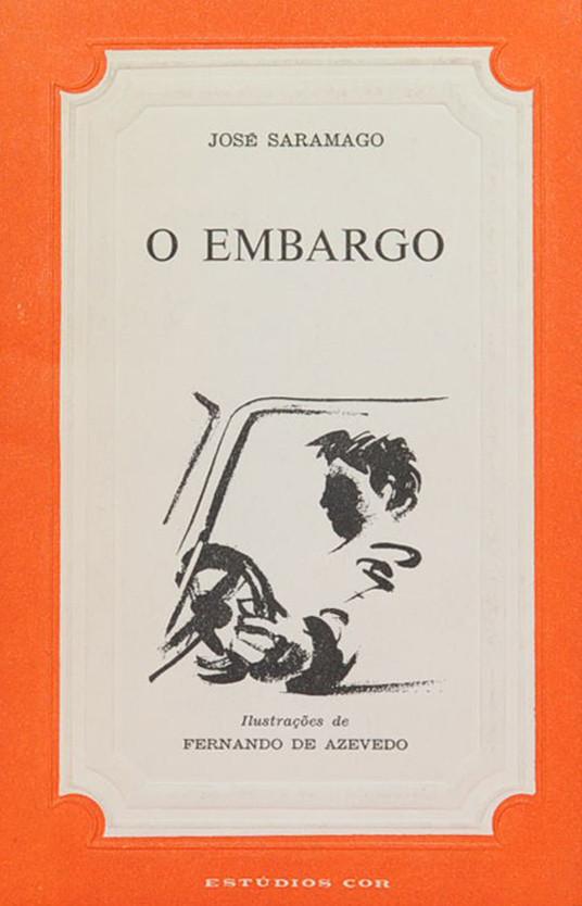 Embargo (O) — Saramago Livro Loja da In-Libris   