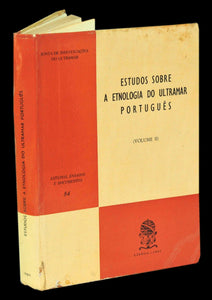 Livro - ESTUDOS SOBRE A ETNOLOGIA DO ULTRAMAR PORTUGUÊS (Vol. II)