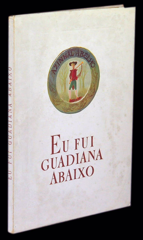 Livro - EU FUI GUADIANA ABAIXO