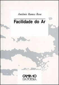 Facilidade do ar — António Ramos Rosa Livro ********************   