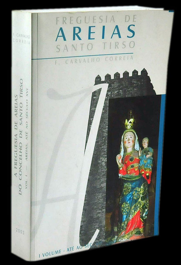 Livro - FREGUESIA DE AREIAS DO CONCELHO DE SANTO TIRSO (A)