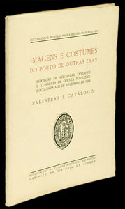 Livro - IMAGENS E COSTUMES DO PORTO DE OUTRAS ERAS