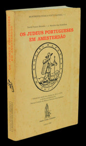 Livro - JUDEUS PORTUGUESES EM AMSTERDÃO (OS)