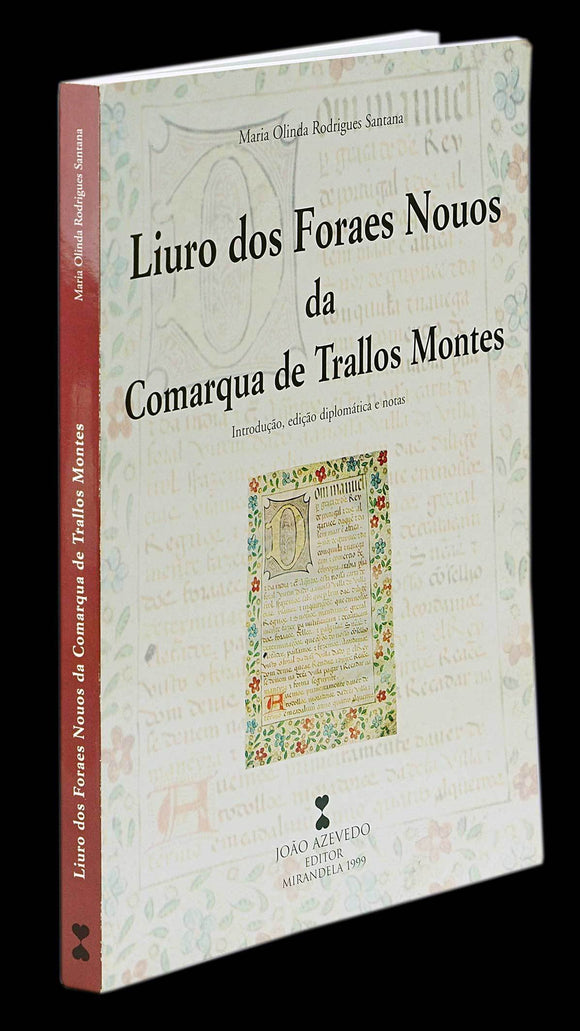 Livro - LIVRO DOS FORAIS NOVOS DA COMARCA DE TRAS OS MONTES