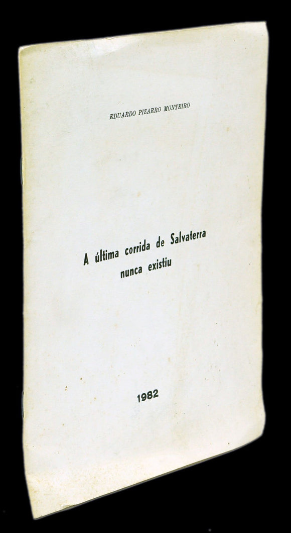 Livro - ÚLTIMA CORRIDA DE SALVATERRA NUNCA EXISTIU (A)