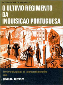 Livro - ÚLTIMO REGIMENTO DA INQUISIÇAO PORTUGUESA (O)