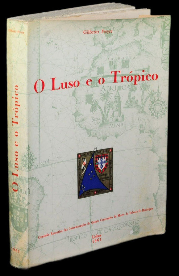 Livro - LUSO E O TRÓPICO (O)