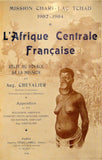 Livro - MISSION CHARI-LAC TCHAD 1902-1904 — L’AFRIQUE CENTRALE FRANÇAISE
