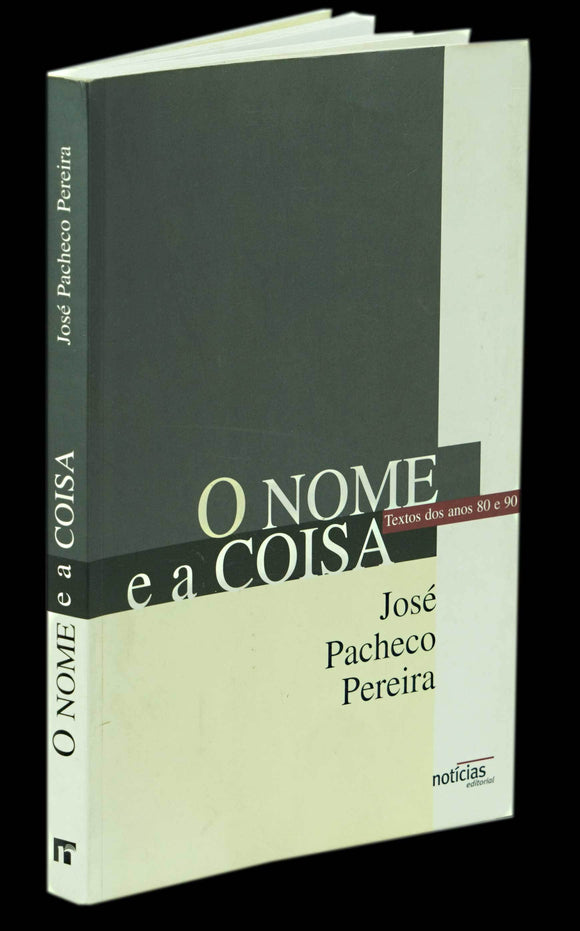 Livro - NOME E A COISA (O)